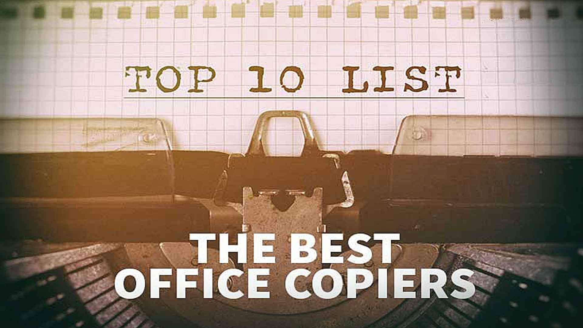 Top 10 Office Copiers For Your Business